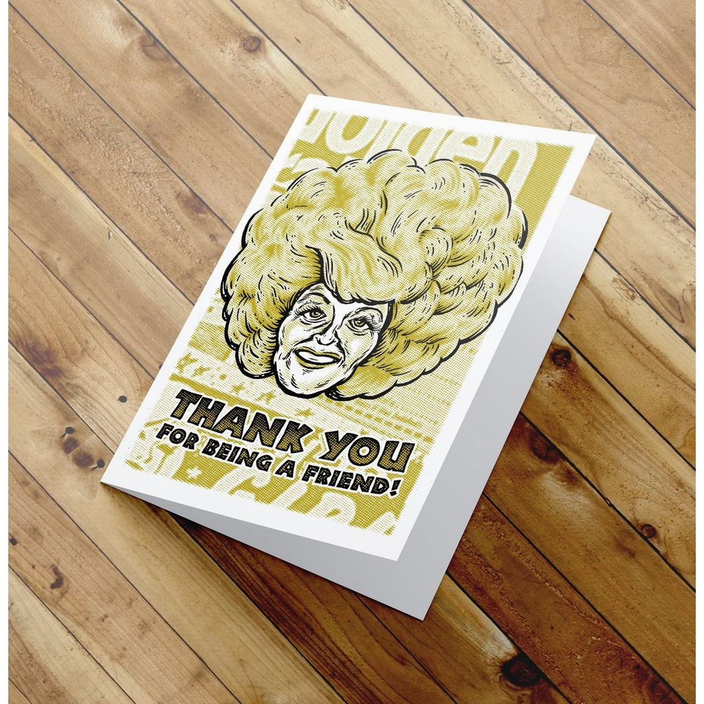 Thank You for being a friend -  Golden Girls Thank You Card - Blanche